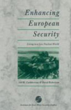 Paperback Enhancing European Security: Living in a Less Nuclear World Book