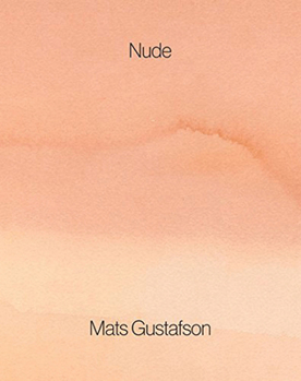 Hardcover Mats Gustafson: Nude Book