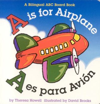 Board book A is for Airplane/A Es Para Avion [Multiple Languages] Book