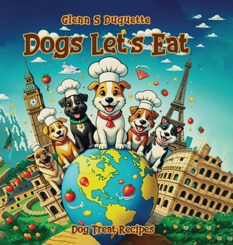 Hardcover Dogs Let's Eat: Dog's Treats Recipe Book