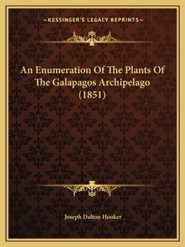 An Enumeration Of The Plants Of The Galapagos Archipelago