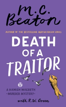 Death of a Traitor - Book #35 of the Hamish Macbeth
