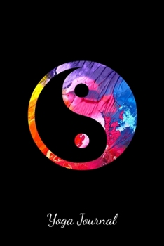 Yoga Journal: Black Lined Journal With Yin Yang - Meditation Yoga Gift - Notebook For Men Women - Ruled Writing Diary For Prayer, Gratitude, and Travel - 6x9 120 pages