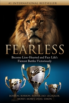 Paperback Fearless: Become Lion-Hearted and Face Life's Fiercest Battles Victoriously Book