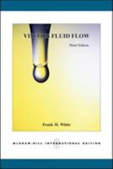 Viscous Fluid Flow (Mcgraw Hill Series in Mechanical Engineering) - Book  of the Mcgraw-Hill Series in Mechanical Engineering