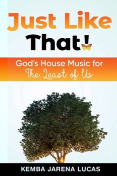 Paperback Just Like That!: God's House Music Lesson for The Least of Us Book