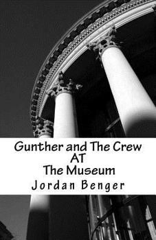 Paperback Gunther and The Crew 2: The Museum Book