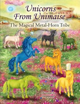 Paperback Unicorns From Unimaise: The Magical Metal-Horn Tribe Book