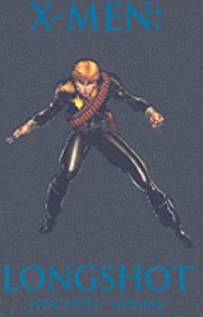 Longshot - Book #14 of the Marvel Premiere Classic