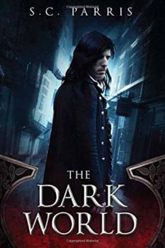 The Dark World - Book #1 of the Dark World