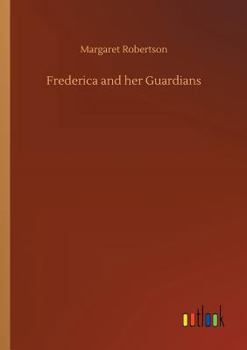 Paperback Frederica and her Guardians Book