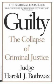 Paperback Guilty: The Collapse of Criminal Justice Book