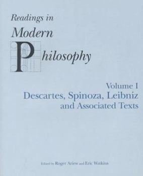 Paperback Readings in Modern Philosophy, Volume 1: Descartes, Spinoza, Leibniz and Associated Texts Book