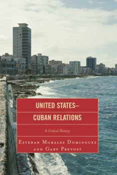 Paperback United States-Cuban Relations: A Critical History Book