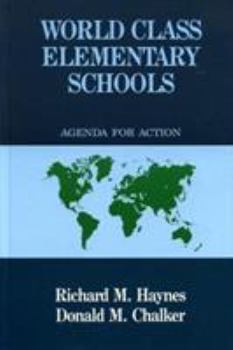 Hardcover World Class Elementary Schools: An Agenda for Action Book