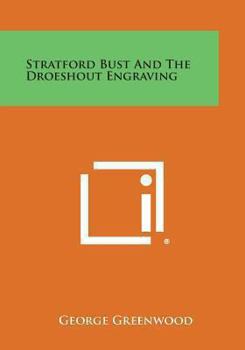 Paperback Stratford Bust and the Droeshout Engraving Book
