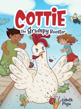 Hardcover Cottie The Grumpy Rooster Book