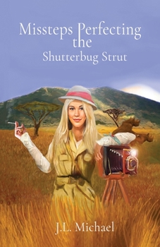 Paperback Missteps Perfecting the Shutterbug Strut Book