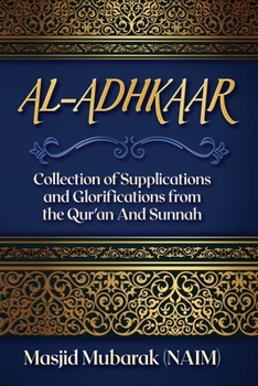 Paperback Al-Adhkaar: Collection of Supplications and Glorifications from the Qur'an and Sunnah Book