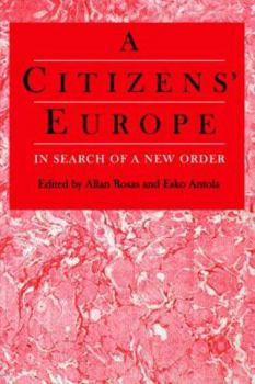 Paperback A Citizens' Europe: In Search of a New Order Book