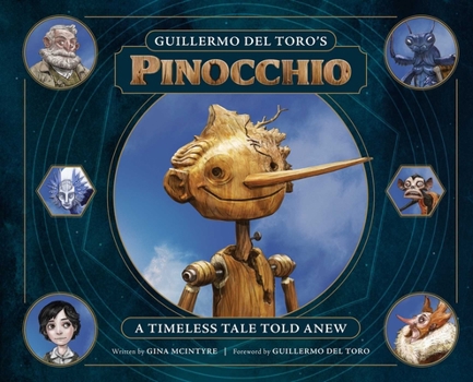 Hardcover Guillermo del Toro's Pinocchio: A Timeless Tale Told Anew Book