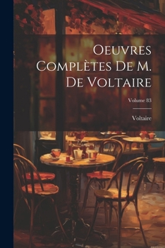 Paperback Oeuvres Complètes De M. De Voltaire; Volume 83 [French] Book