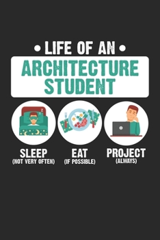 Life Of An Architecture Student: Lustiges Architektenleben Notizbuch gepunktet DIN A5 - 120 Seiten für Notizen, Zeichnungen, Formeln | Organizer Schreibheft Planer Tagebuch