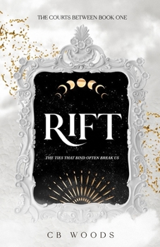 Rift (The Courts Between)
