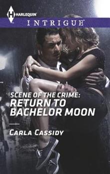Mass Market Paperback Scene of the Crime: Return to Bachelor Moon Book