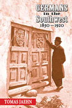 Hardcover Germans in the Southwest, 1850-1920 Book