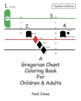 Paperback A Gregorian Chant Coloring Book For Children & Adults: Teacher's Edition Book
