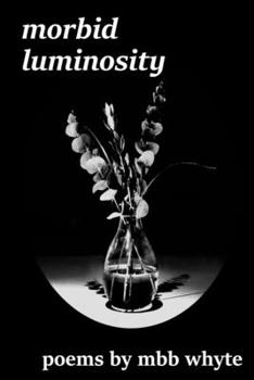 Paperback Morbid Luminosity Book