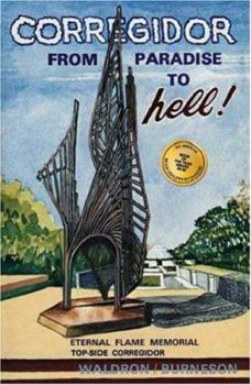 Paperback Corregidor: From Paradise To Hell! Book