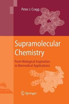 Paperback Supramolecular Chemistry: From Biological Inspiration to Biomedical Applications Book