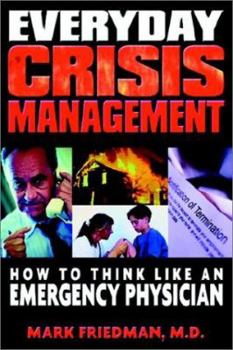 Paperback Everyday Crisis Management Book