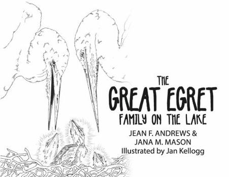 Paperback The Great Egret Family on the Lake Book