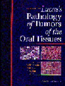 Hardcover Lucas's Pathology of Tumors of the Oral Tissues Book