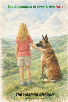 Paperback The Adventures of Luna & Ava No. 1: The Weeping Dragon Book
