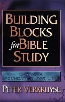 Paperback Building Blocks for Bible Study: Laying a Foundation for Life Book