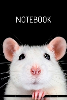 Paperback Notebook: Rat Notebook; Rat Care Notebook; Pet Rat Lover; Cute Rat Notebook; 6x9inch Notebook with 108-wide lined pages Book