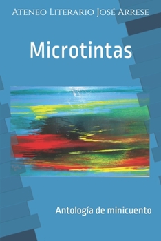 Paperback Microtintas: Antología de minicuento [Spanish] Book