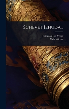 Schevet Jehuda... (German Edition)