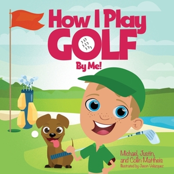 Paperback How I Play Golf By Me! Book