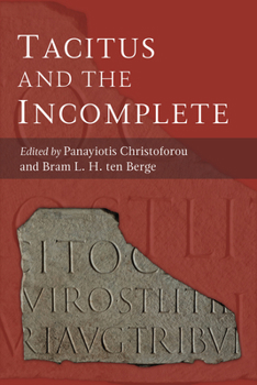 Hardcover Tacitus and the Incomplete Book