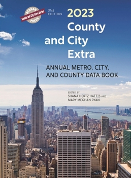 Hardcover County and City Extra 2023: Annual Metro, City, and County Data Book