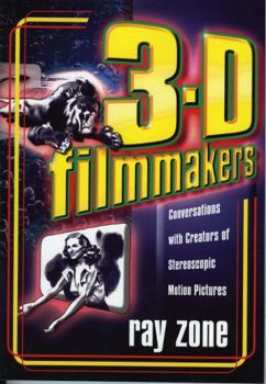 Paperback 3-D Filmmakers: Conversations with Creators of Stereoscopic Motion Pictures Book