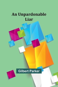 Paperback An Unpardonable Liar Book