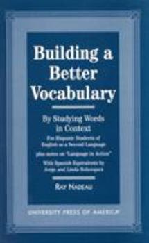 Paperback Building a Better Vocabulary: By Studying Words in Context Book