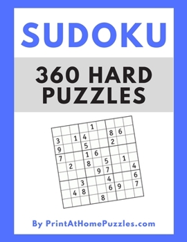 Paperback Sudoku: 360 Hard Puzzles by PrintAtHomePuzzles.com Book