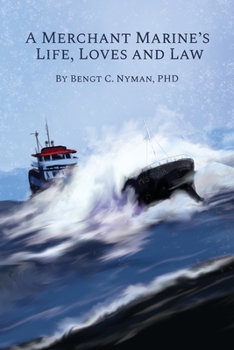 Paperback A Merchant Marine's Life, Loves and Law Book